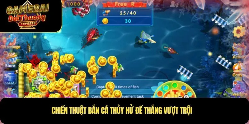 Chiến thuật bắn cá Thủy Hử để thắng vượt trội