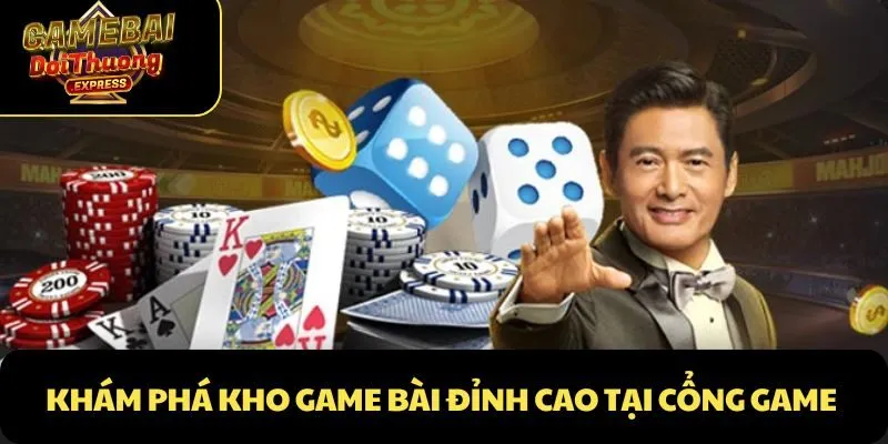 Khám phá kho game bài đỉnh cao tại cổng game