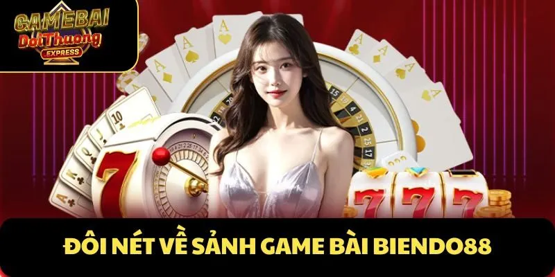 Điểm qua những tựa game bài BienDo88 nổi bật