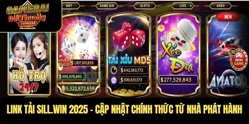 Link tải Sill.Win 2025 – Cập nhật chính thức từ nhà phát hành