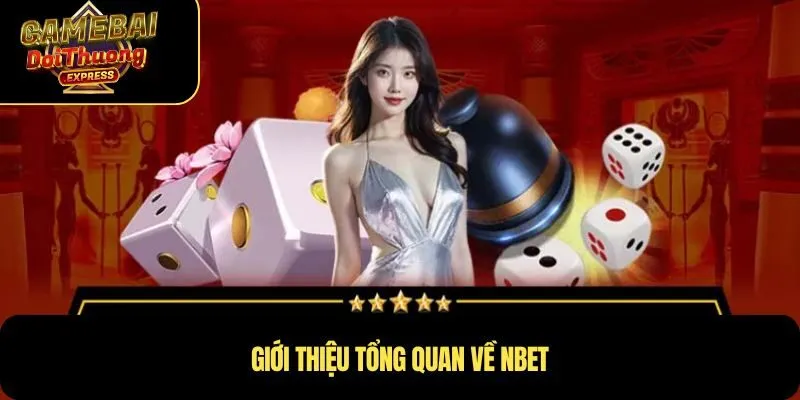 Giới thiệu tổng quan về NBET