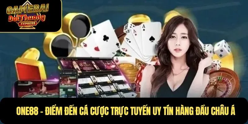 Những chương trình khuyến mãi đặc sắc tại ONE88